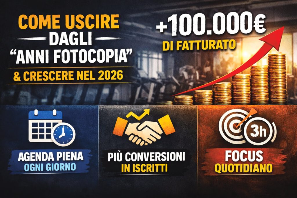 Come aumentare il fatturato della palestra nel 2026 (+100.000€)